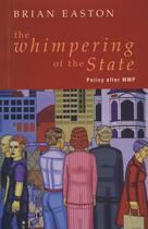 Couverture du livre « The Whimpering of the State » de Easton Brian aux éditions Auckland University Press