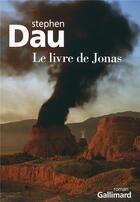 Couverture du livre « Le livre de Jonas » de Dau Stephen aux éditions Gallimard