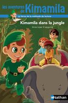 Couverture du livre « Kimamila dans la jungle » de Anne Loyer et Leygume aux éditions Nathan