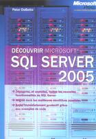 Couverture du livre « Decouvrir Sql Server 2005 » de Debetta aux éditions Dunod