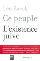 Couverture du livre « Ce peuple, l'existence juive ; la force spirituelle de la torah contre la barbarie » de Baeck-L aux éditions Armand Colin