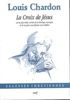 Couverture du livre « La croix de Jésus » de Louis Chardon aux éditions Cerf