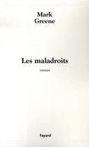 Couverture du livre « Les maladroits » de Greene-M aux éditions Fayard