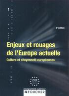 Couverture du livre « Enjeux Et Rouages De L'Europe Actuelle ; Culture Et Citoyennete Europeennes » de P Bellanger aux éditions Foucher