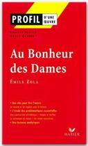 Couverture du livre « Au bonheur des dames d'Emile Zola » de Agnes Landes et Colette Becker aux éditions Hatier