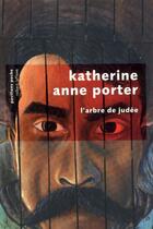 Couverture du livre « L'arbre de Judée » de Katherine Anne Porter aux éditions Robert Laffont