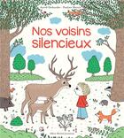 Couverture du livre « Nos voisins silencieux » de Pauline Martin et Astrid Desbordes aux éditions Albin Michel