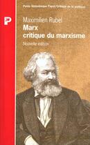 Couverture du livre « Marx critique du marxisme » de Maximilien Rubel aux éditions Payot