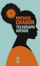 Couverture du livre « Télégraph avenue » de Michael Chabon aux éditions 10/18