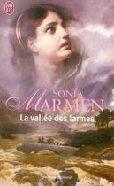 Couverture du livre « La vallée des larmes » de Sonia Marmen aux éditions J'ai Lu