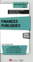 Couverture du livre « Finances publiques - les points cles pour enfin comprendre les regles qui regissent les finances pub » de Jean-Claude Zarka aux éditions Gualino