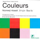 Couverture du livre « Couleurs ; nooneeji nbaadi, ningie, suu lu » de  aux éditions Ganndal