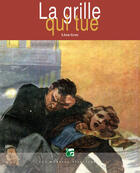Couverture du livre « La grille qui tue » de Leon Groc aux éditions Epagine