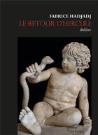 Couverture du livre « Le retour d'Hercule » de Fabrice Hadjadj aux éditions Corlevour