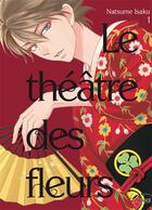 Couverture du livre « Le théâtre des fleurs Tome 1 » de Isaku Natsume aux éditions Taifu Comics