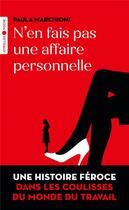 Couverture du livre « N'en fais pas une affaire personnelle » de Paula Marchioni aux éditions Eyrolles