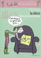 Couverture du livre « La déco des paresseuses » de Cruse-S+Dominguez-C aux éditions Marabout