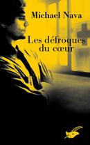 Couverture du livre « Les défroqués du coeur » de Michael Nava aux éditions Le Masque