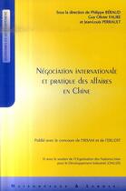 Couverture du livre « Négociation internationale et pratique des affaires en Chine » de Beraud/Faure aux éditions Maisonneuve Larose