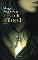 Couverture du livre « Les filles d'Estoril » de Margarida Rebelo Pinto aux éditions Lattes
