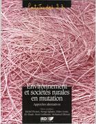 Couverture du livre « Environnement et societes rurales en mutation - approches alternatives. » de Picouet/Sghaier aux éditions Ird Editions