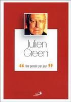 Couverture du livre « Julien Green » de Emmanuel Millau aux éditions Mediaspaul