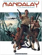 Couverture du livre « Mandalay t.2 ; la jungle de glace » de Philippe Thirault et Butch Guice et Mike Perkins aux éditions Humanoides Associes