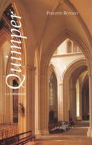 Couverture du livre « Quimper, la cathedrale » de Philippe Bonnet aux éditions Zodiaque