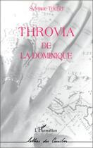 Couverture du livre « Throvia de la Dominique » de Sylviane Telchid aux éditions L'harmattan