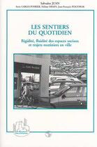 Couverture du livre « Les sentiers du quotidien ; rigidité, fluidité des espaces sociaux et trajets routiniers en ville » de  aux éditions L'harmattan