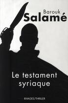 Couverture du livre « Le testament syriaque » de Salame/Colonna aux éditions Rivages