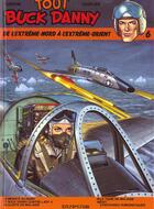 Couverture du livre « Tout Buck Danny : Intégrale vol.6 : Tomes 16 à 19 : de l'Extrême-Nord à l'Extrême-Orient » de Victor Hubinon et Jean-Michel Charlier aux éditions Dupuis