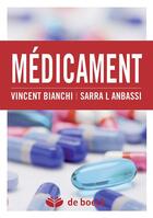 Couverture du livre « Médicaments » de Vincent Bianchi et Sarra El Anbassi aux éditions De Boeck Superieur