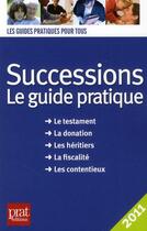 Couverture du livre « Successions ; le guide pratique » de Sylvie Lacroux aux éditions Prat