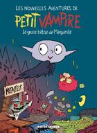 Couverture du livre « Les nouvelles aventures de Petit Vampire Tome 1 : La grosse bêtise de Marguerite » de Joann Sfar et Laurent Rivelaygue et Sess aux éditions Rue De Sevres