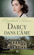 Couverture du livre « Darcy dans l'âme » de Elisabeth Aston aux éditions Milady