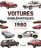 Couverture du livre « Les voitures des années 1980 » de Jany Huguet aux éditions Ramsay Litterature