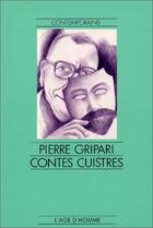 Couverture du livre « Contes cuistres » de Pierre Gripari aux éditions L'age D'homme