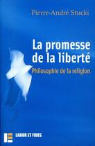 Couverture du livre « Promesse de la liberte » de Stucki Pa aux éditions Labor Et Fides