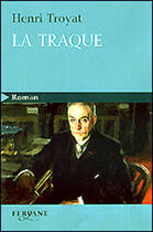 Couverture du livre « La traque » de Henri Troyat aux éditions Feryane