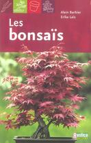 Couverture du livre « Les bonsais » de Barbier/Lais aux éditions Rustica