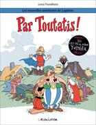 Couverture du livre « Les nouvelles aventures de Lapinot t.6 ; par toutatis ! » de Lewis Trondheim aux éditions L'association