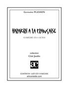 Couverture du livre « Harakiri à la française » de Germaine Planson aux éditions Art Et Comedie