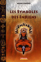 Couverture du livre « Les symboles des indiens » de Heike Owusu aux éditions Guy Trédaniel