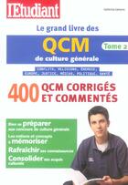 Couverture du livre « Le grand livre des qcm de culture generale t.2 » de Catherina Catsaros aux éditions L'etudiant