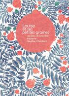 Couverture du livre « Louise et ses petites graines ; les aléas de la fertilité » de Fabienne Gaucher-Chombart aux éditions Editions Thot