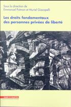 Couverture du livre « Les droits fondamentaux des personnes privées de liberté » de Emmanuel Putman et Muriel Giacopelli aux éditions Mare & Martin