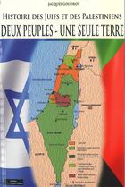 Couverture du livre « Une seule terre en partage ; histoire des Juifs et des Palestiniens » de Jacques Goudrot aux éditions Do Bentzinger