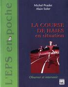 Couverture du livre « La course de haies en situation » de M Pradet et A Soler aux éditions Eps