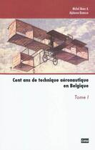 Couverture du livre « Cent ans de technique aeronautique en belgique » de Mandl Michel aux éditions Cefal